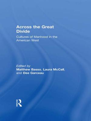 Cover of the book Across the Great Divide by Philip Cox, Robert Miles, W M Verhoeven, Amanda Gilroy, Claudia L Johnson