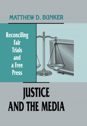 Cover of the book Justice and the Media by David Scott Kastan