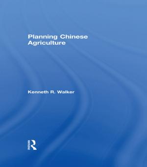 Cover of the book Planning Chinese Agriculture by Cheryl S. McWatters, Jerold L. Zimmerman