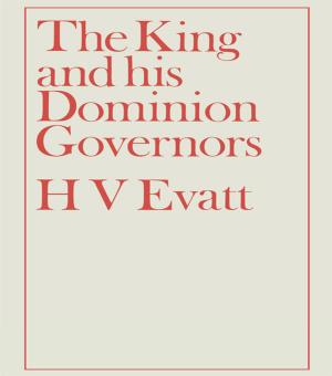 Cover of the book The King and His Dominion Governors, 1936 by 