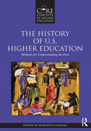 Cover of The History of U.S. Higher Education - Methods for Understanding the Past