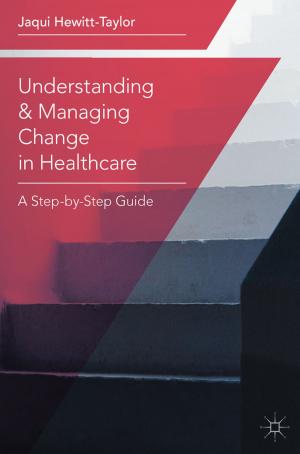 Book cover of Understanding and Managing Change in Healthcare