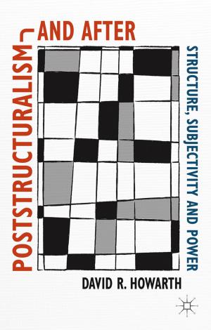 Cover of the book Poststructuralism and After by Jonathan Theodore