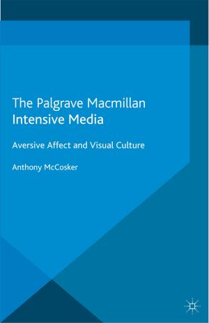 Cover of the book Intensive Media by John A. Mathews, Hao Tan, O''Faircheallaigh