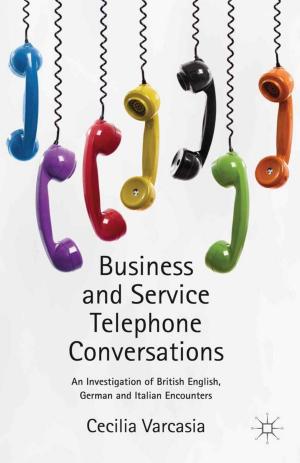 Cover of the book Business and Service Telephone Conversations by Adrienne E. Gavin, Carolyn Oulton
