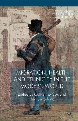 Cover of the book Migration, Health and Ethnicity in the Modern World by 