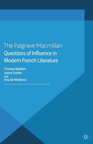 Cover of the book Questions of Influence in Modern French Literature by A. Graycar, T. Prenzler