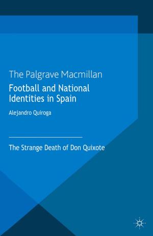 Cover of the book Football and National Identities in Spain by E. Cavanagh