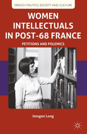 Cover of the book Women Intellectuals in Post-68 France by P. Tosey, J. Mathison