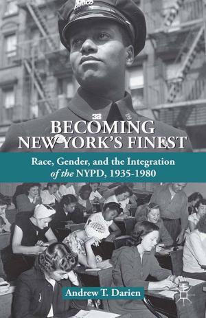 Cover of the book Becoming New York's Finest by K. Pérez