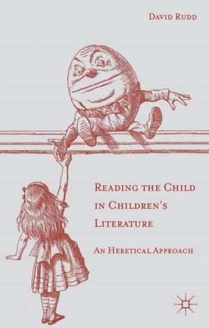Book cover of Reading the Child in Children's Literature