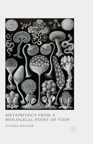 Cover of the book Metaphysics from a Biological Point of View by 