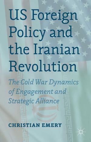 Cover of the book US Foreign Policy and the Iranian Revolution by S. Coombs, M. Potts, J. Whitehead