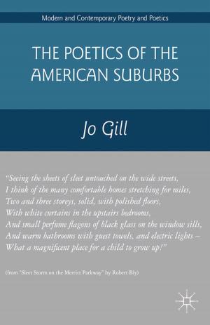 Cover of the book The Poetics of the American Suburbs by J. Oriji
