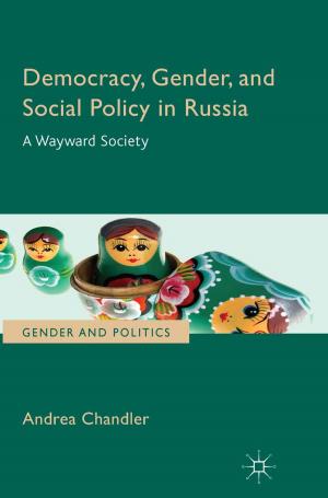 Cover of the book Democracy, Gender, and Social Policy in Russia by 
