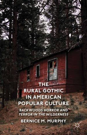 Cover of the book The Rural Gothic in American Popular Culture by David Pendleton, Adrian Furnham