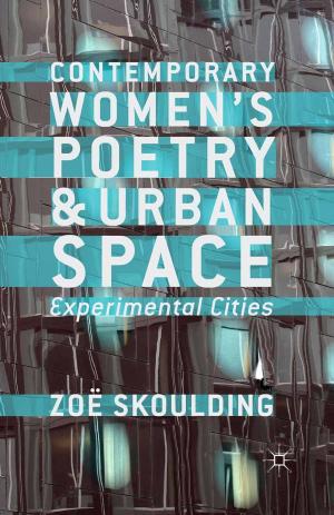 Cover of the book Contemporary Women's Poetry and Urban Space by A. Green, J. Janmaat