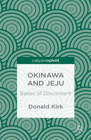 Cover of the book Okinawa and Jeju: Bases of Discontent by Nicholas Ng-A-Fook, Jennifer Rottmann