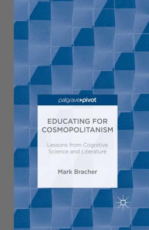 Cover of the book Educating for Cosmopolitanism: Lessons from Cognitive Science and Literature by Eric l.a. Filoche