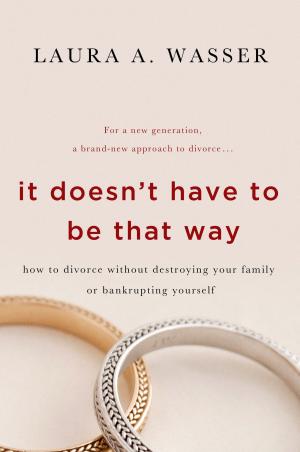 Cover of the book It Doesn't Have to Be That Way by Lisa Skriloff, Jodie Gould