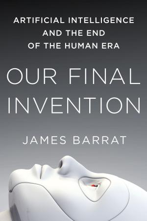 Cover of the book Our Final Invention by Cameron Judd
