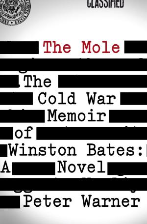 Cover of the book The Mole: The Cold War Memoir of Winston Bates by Carlo Sernaglia, Julia Turshen