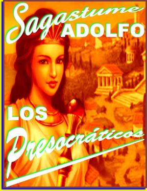 Cover of the book Los Presocraticos by Adolfo Sagastume