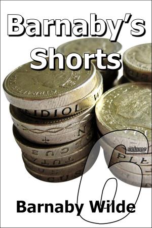 Cover of Barnaby's Shorts (Volume Six)