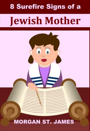Book cover of 8 Surefire Signs of a Jewish Mother
