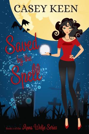 Cover of the book Saved by the Spell, Book #2 in the Anna Wolfe Series by Emma Meade