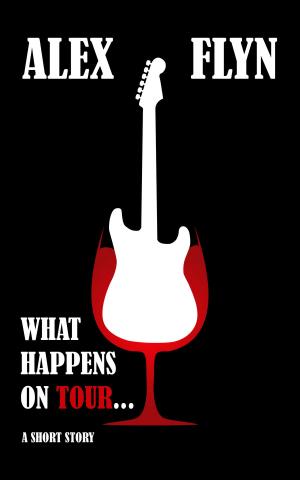 Cover of the book What Happens On Tour... by Anand Prakash