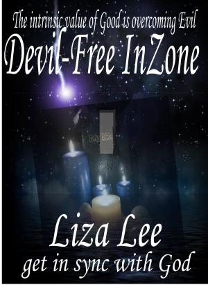 Cover of Devil-Free InZone: Get in Sync with God