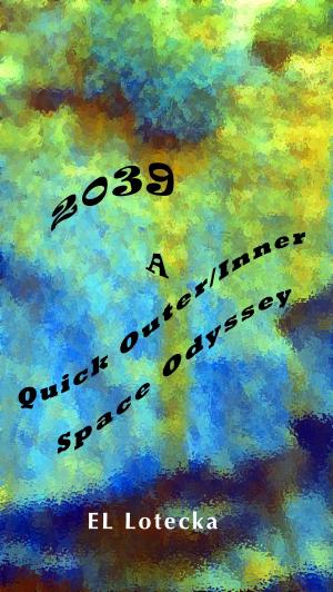 Book cover of 2039: A Quick Outer/Inner Space Odyssey