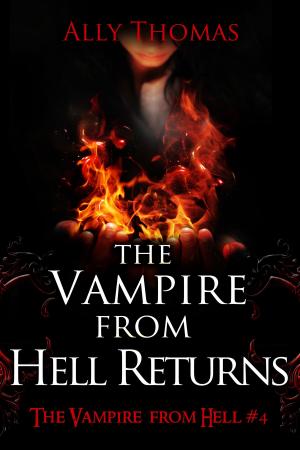 Cover of the book The Vampire from Hell Returns - The Vampire from Hell (Part 4) by Tracy Falbe