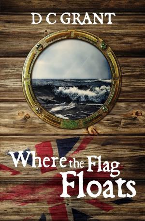 Book cover of Where The Flag Floats