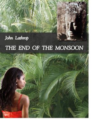 Cover of the book The End of the Monsoon by Stephen Greenleaf