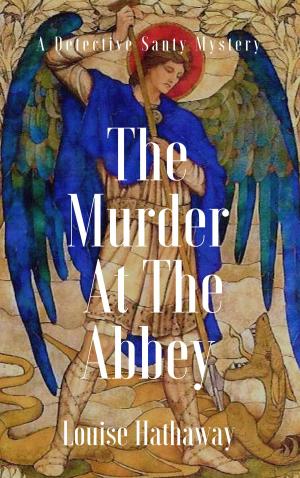Cover of Murder At The Abbey: A Detective Santy Mystery