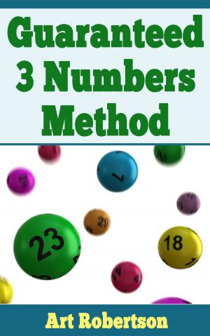 Cover of the book Guaranteed 3 Number Method by Art Robertson