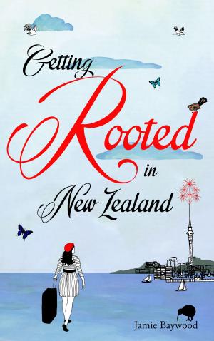 Cover of the book Getting Rooted in New Zealand by Susan Campbell