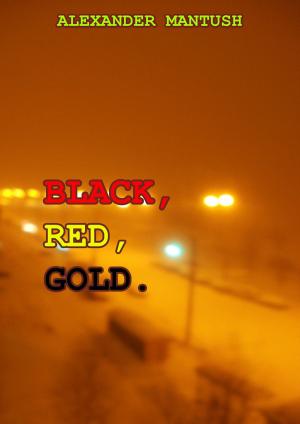 Book cover of Black, Red, Gold