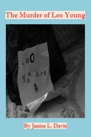 Cover of the book The Murder of Leo Young by Laina Turner