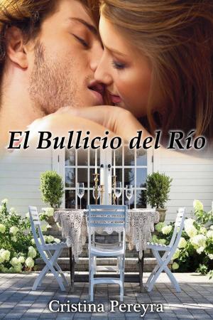 Cover of the book El Bullicio del Río by 灰野都．小杏桃