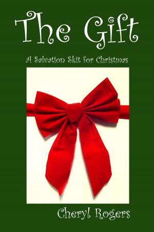 Cover of The Gift: A Salvation Skit for Christmas