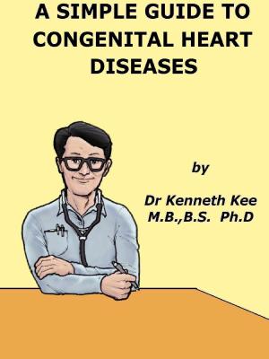 Book cover of A Simple Guide to Congenital Heart Diseases