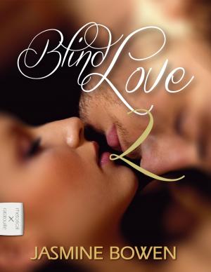 Cover of the book Blind Love 2 by Jasmine Bowen