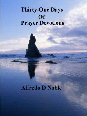 Cover of the book Thirty-One Days of Prayer Devotions by Osho Rose