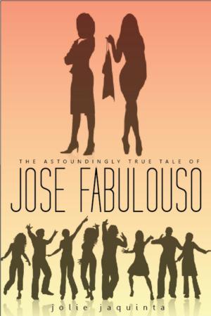 Cover of The Astoundingly True Tale of José Fabuloso