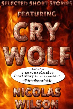 bigCover of the book Selected Short Stories Featuring Cry Wolf by 