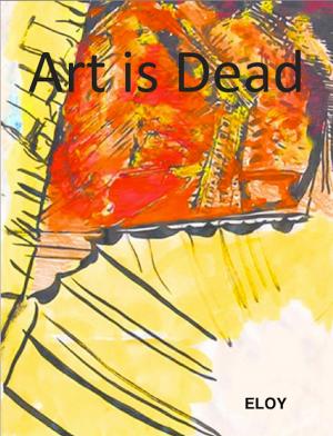 Cover of the book Art is Dead by Collectif