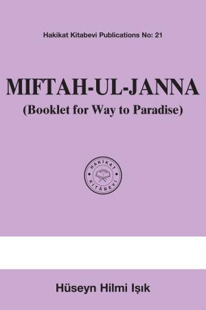 Cover of the book Miftah-ul-Janna (Booklet for way to Paradise) by M. Sıddık Gümüş